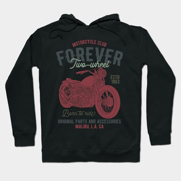 Forever two wheel Hoodie by Design by Nara